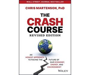 CRASH COURSE AN HONEST APPROACH TO by C Martenson Hardback Self Help Business