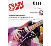 Crash Course: Bass (Crash Course (Warner Brothers)) by Stuart Clayton ( 2003 )