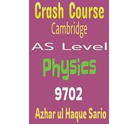 Crash Course Cambridge AS Level Physics 9702