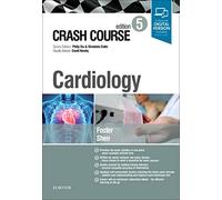 Crash Course Cardiology: (CRASH COURSE 5th edition)