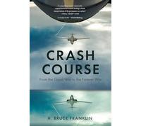 Crash Course: From the Good War to the Forever War (War Culture)