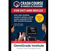 CRASH COURSE IN VENOUS ULTRASOUND FOR DVT AND REFLUX: EXAM-STYLE CHECKLISTS, WAVEFORM PATTERNS, AND PE WORKUP ESSENTIALS FOR RVT, RPVI, AND POCUS BOARDS