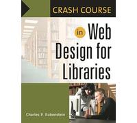 Crash Course in Web Design for Libraries