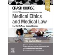 Crash Course Medical Ethics and Medical Law : For the MLA and Medical Exams