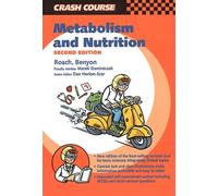 Crash Course: Metabolism and Nutrition (Crash Course - UK)