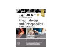 Crash Course Rheumatology and Orthopaedics: For UKMLA and Medical Exams – Elsevier