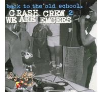 Crash Crew - Back To The Old School 2 - We Are Emcees