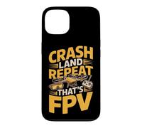 Crash Land Repeat That's FPV Drone Pilot Case for iPhone 13