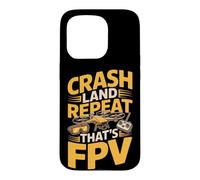 Crash Land Repeat That's FPV Drone Pilot Case for iPhone 15 Pro