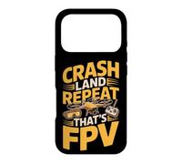 Crash Land Repeat That's FPV Drone Pilot Case for iPhone 17 Pro