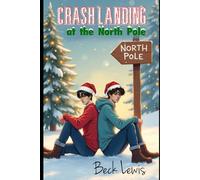 Crash Landing at the North Pole: a holiday themed mm fantasy