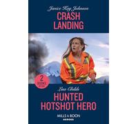 Crash Landing / Hunted Hotshot Hero: Crash Landing / Hunted Hotshot Hero (Hotshot Heroes)