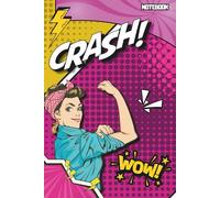 CRASH! Notebook: Creative notebook with vintage comic book cover, ideal for writing, annotating or giving as a gift to powerful girls. 90 pages college ruled.