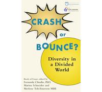 Crash or Bounce: Diversity in a Divided World