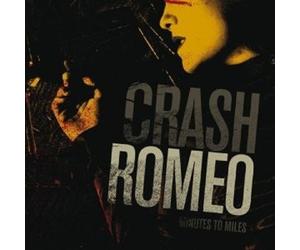 CRASH ROMEO "MINUTES TO MILES" CD 12 TITEL NEW