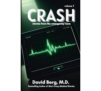 Crash: Stories From the Emergency Room