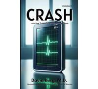 Crash: Stories From the Emergency Room: Volume 6