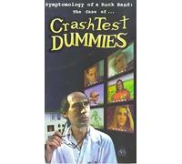 Crash Test Dummies - Crash Test Dummies: Symptology Of A Rock Band [2000]