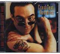 Crash Test Dummies - I Don't Care That You Don't Mind