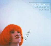 Crash Test Dummies - Puss N Boots by Crash Test Dummies