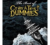 CRASH TEST DUMMIES - The Best of