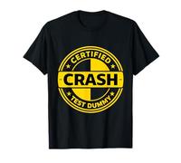 Crash Test Dummy Certified Funny Car Accident Tee T-Shirt