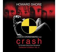 Crash (The Complete Original Score Remastered) by Howard Shore