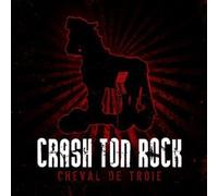 Crash Ton Rock - Cheval de Troie