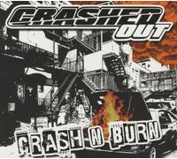 Crashed Out - Crash N Burn