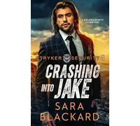 Crashing Into Jake (Stryker Security Force)