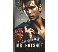 Crashing Mr. Hotshot: El secreto que no cambia todo (Los Hermanos Wallace)