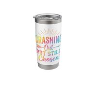 Crashing Out But Still Chosen Stainless Steel Insulated Tumbler