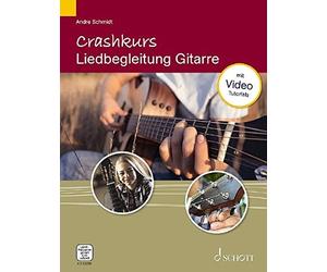 Crashkurs Liedbegleitung: Gitarre. Gitarre. Aus, Schmidt.