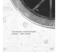 Crass - Christ The Album (Crassical Collection)