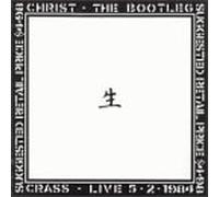 Crass - Christ the Bootleg