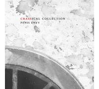 Crass - Penis Envy (Crassical Collection)