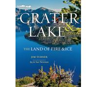 Crater Lake & Beyond: The Land of Fire & Ice