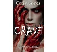 Crave: A Dark Sins novella: A Speculative Fiction novella: 1