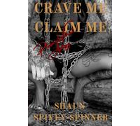 Crave Me, Claim Me: Pleasure Without Apology