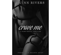 Crave Me: Tormented Hearts Duet Book 1