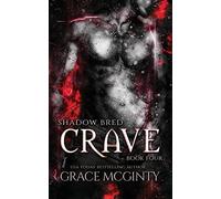 Crave: Shadow Bred Book 4