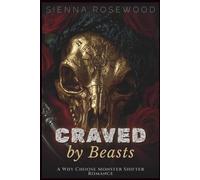 Craved by Beasts: A Why Choose Monster Shifter Romance (Claimed by the Supernaturals)