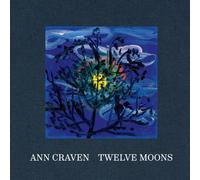 Craven, Ann - Ann Craven: Twelve Moons