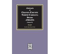 Craven County, North Carolina Deeds, 1766-1772. (Volume #5)
