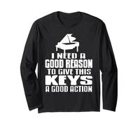 Craving A Reason to Smash Piano Keys with Passion Long Sleeve T-Shirt