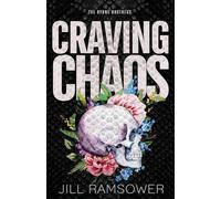 Craving Chaos: A Rivals to Lovers, Stranded Together, Mafia Romance: 6 (The Byrne Brothers)