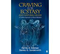 Craving for Ecstasy and Natural Highs: A Positive Approach to Mood Alteration