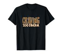 Craving Ice Cream Sweet Treat T-Shirt