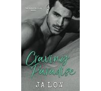 Craving Paradise: A Billionaire Romance: 4 (The Paradise Club)