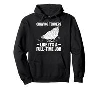 Craving Tenders Like Its A Full Time Job Chicken Tender Pullover Hoodie